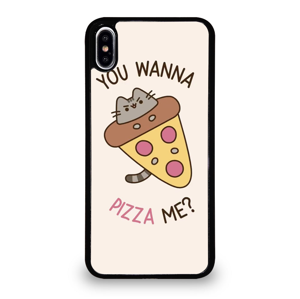 PIZZA CAT YOU WANNA PIZZA ME iPhone XS Max Case Cover