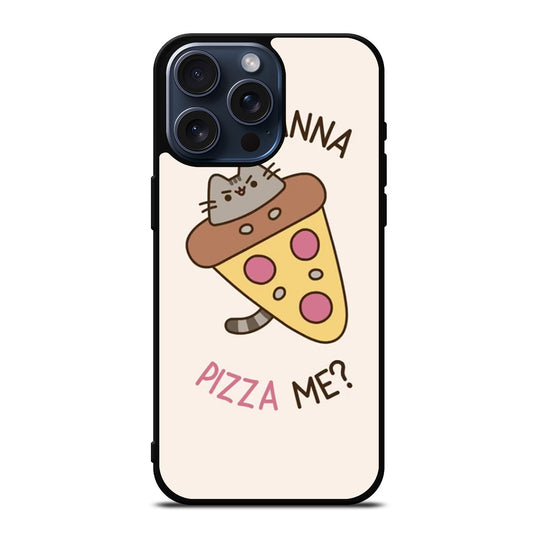 PIZZA CAT YOU WANNA PIZZA ME iPhone 15 Pro Max Case Cover