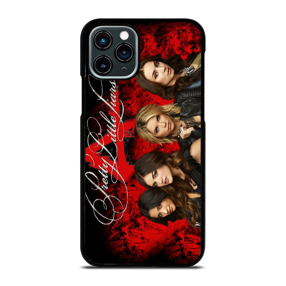 PRETTY LITTLE LIARS 1 iPhone 11 Pro Case Cover