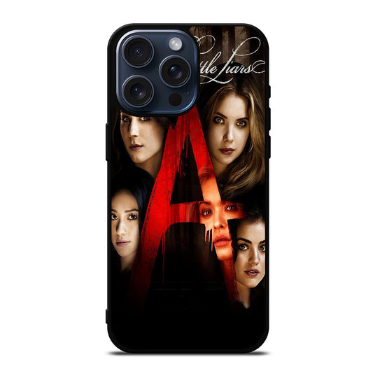 PRETTY LITTLE LIARS 2 iPhone 15 Pro Max Case Cover