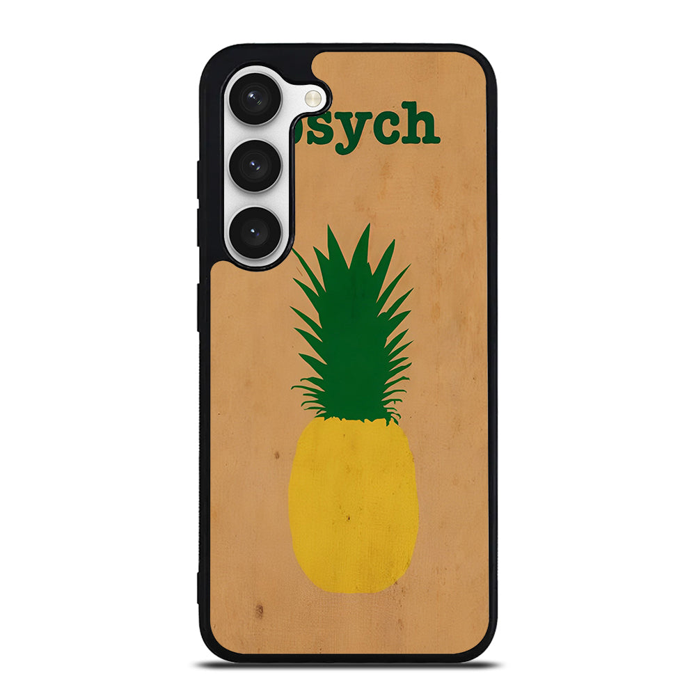 PSYCH PINEAPPLE FRUIT LOGO 2 Samsung Galaxy S23 Case Cover