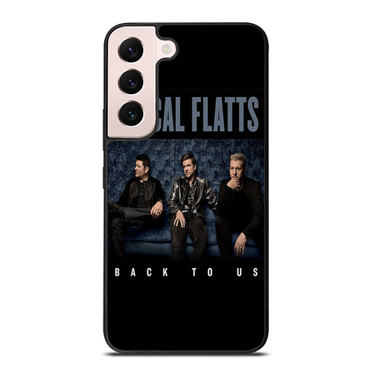 RASCAL FLATTS BACK TO US Samsung Galaxy S22 Plus Case Cover