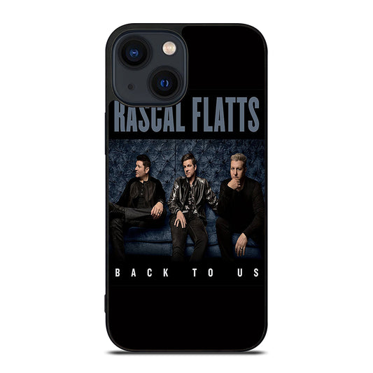 RASCAL FLATTS BACK TO US iPhone 14 Plus Case Cover