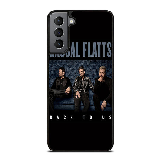RASCAL FLATTS BACK TO US Samsung Galaxy S21 Plus Case Cover