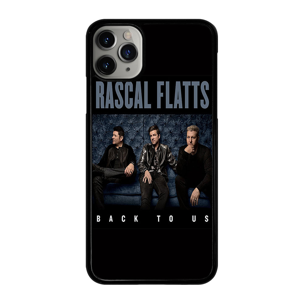 RASCAL FLATTS BACK TO US iPhone 11 Pro Max Case Cover