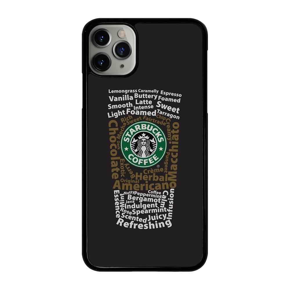 STARBUCKS COFFEE QUOTE 3 iPhone 11 Pro Max Case Cover