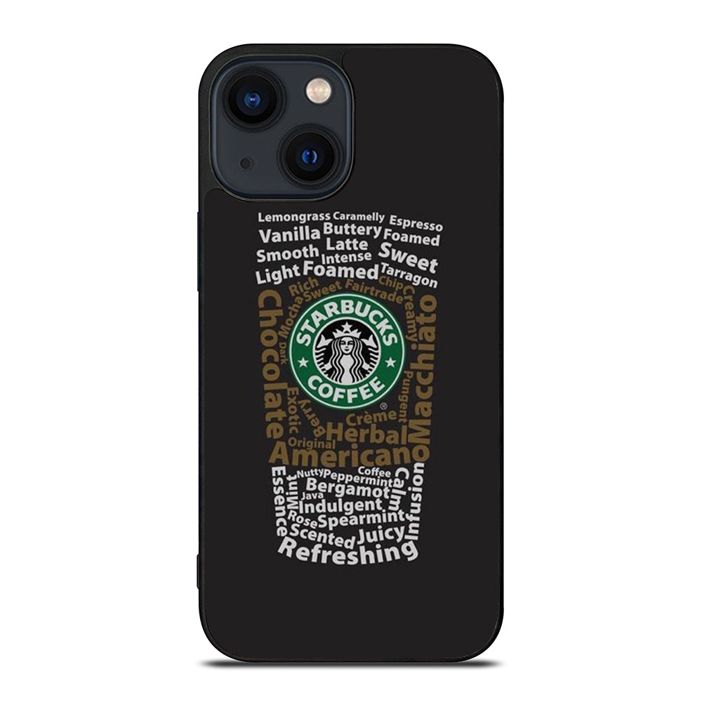 STARBUCKS COFFEE QUOTE 3 iPhone 14 Plus Case Cover