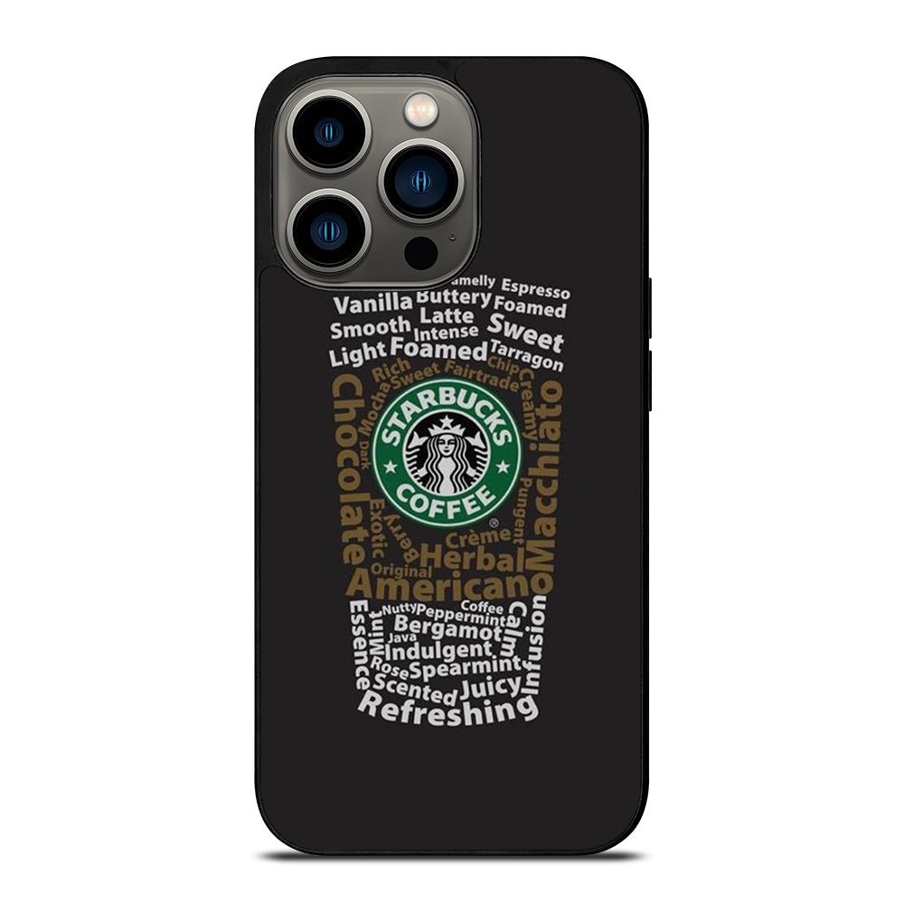 STARBUCKS COFFEE QUOTE 3 iPhone 13 Pro Case Cover
