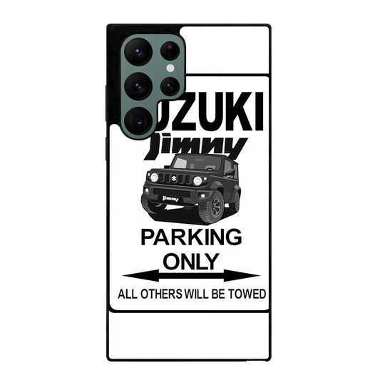 SUZUKI JIMNY SUV PARKING ONLY Samsung Galaxy S22 Ultra Case Cover