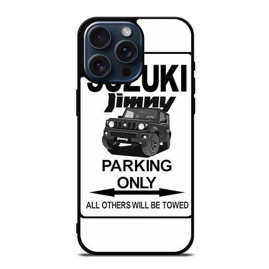 SUZUKI JIMNY SUV PARKING ONLY iPhone 15 Pro Max Case Cover