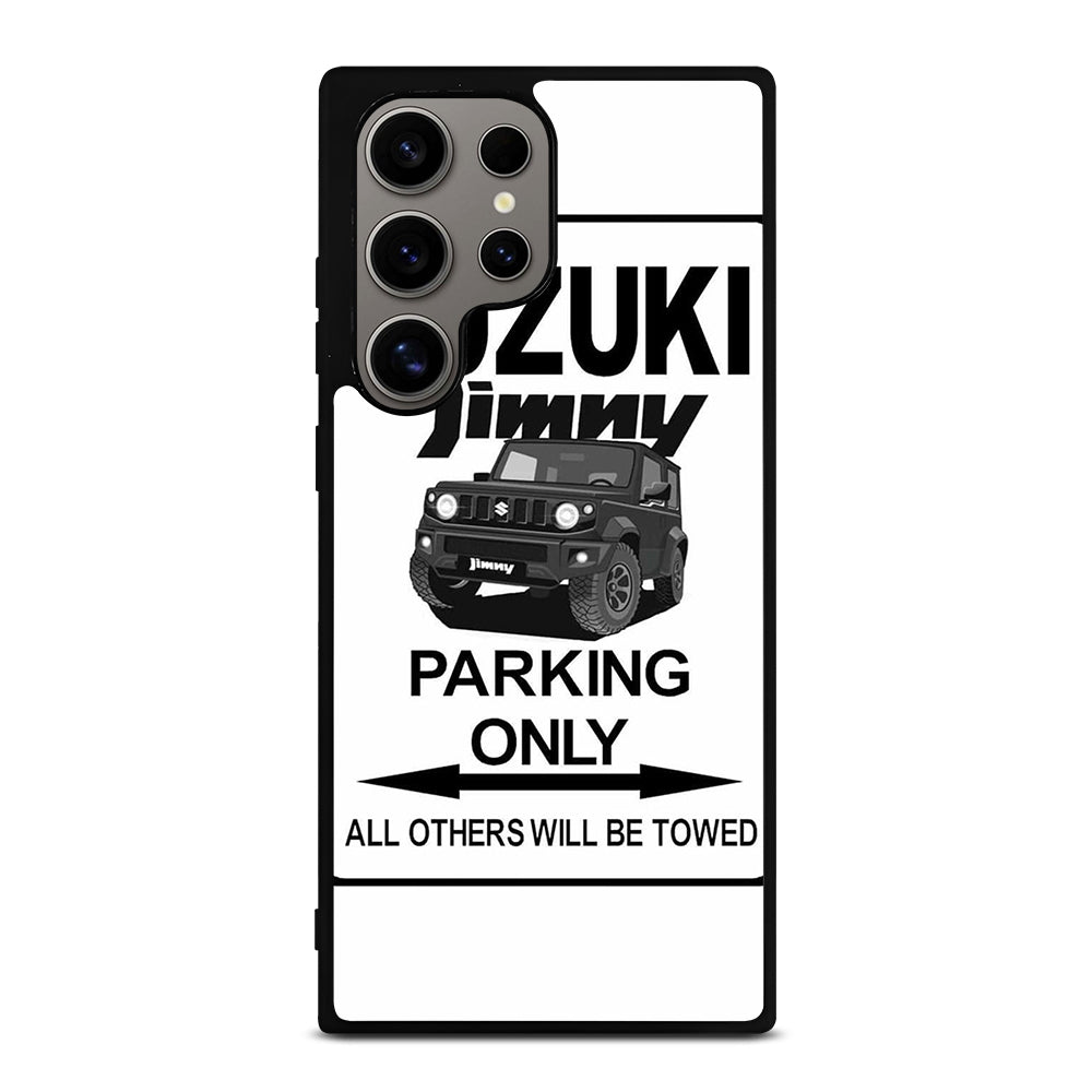 SUZUKI JIMNY SUV PARKING ONLY Samsung Galaxy S24 Ultra Case Cover