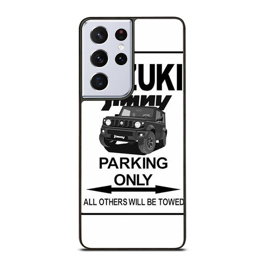 SUZUKI JIMNY SUV PARKING ONLY Samsung Galaxy S21 Ultra Case Cover