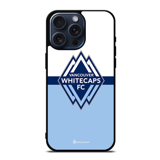VANCOUVER WHITECAPS FC LOGO iPhone 15 Pro Max Case Cover