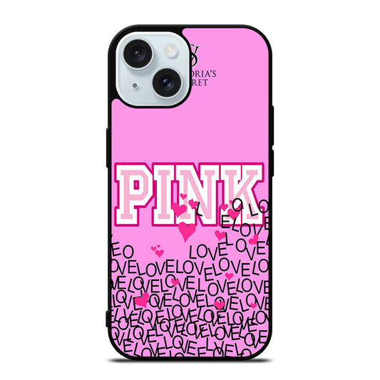 VICTORIA'S SECRET PINK LOVE iPhone 15 Case Cover