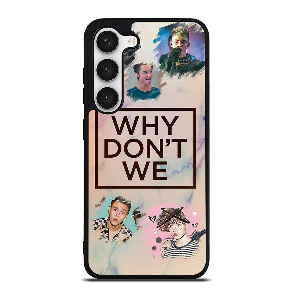 WHY DON'T WE BOY BAND 3 Samsung Galaxy S23 Case Cover