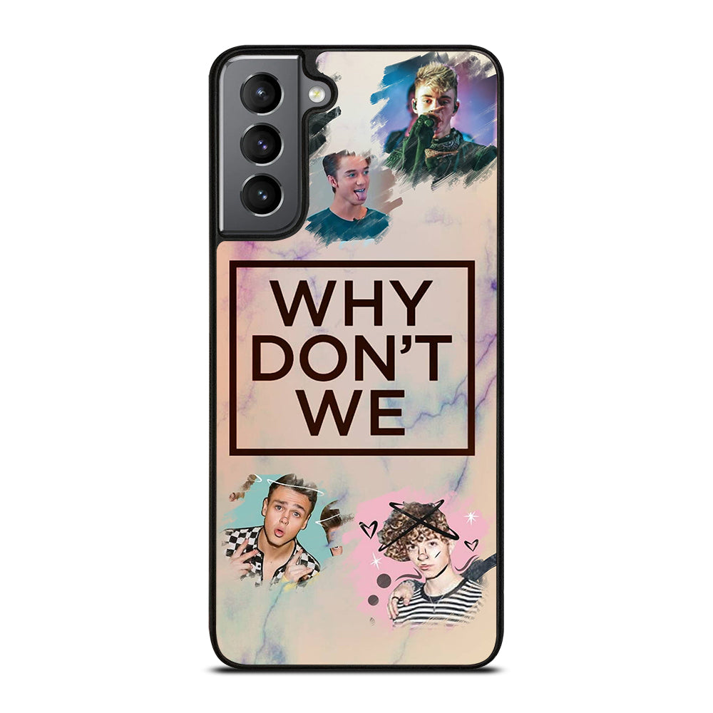 WHY DON'T WE BOY BAND 3 Samsung Galaxy S21 Plus Case Cover