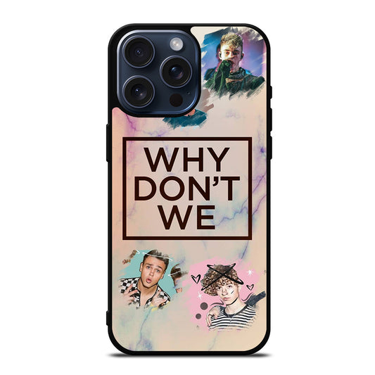 WHY DON'T WE BOY BAND 3 iPhone 15 Pro Max Case Cover