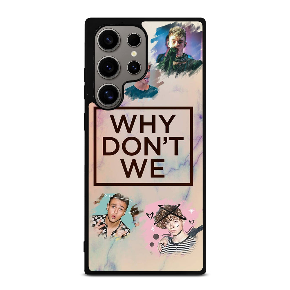 WHY DON'T WE BOY BAND 3 Samsung Galaxy S24 Ultra Case Cover
