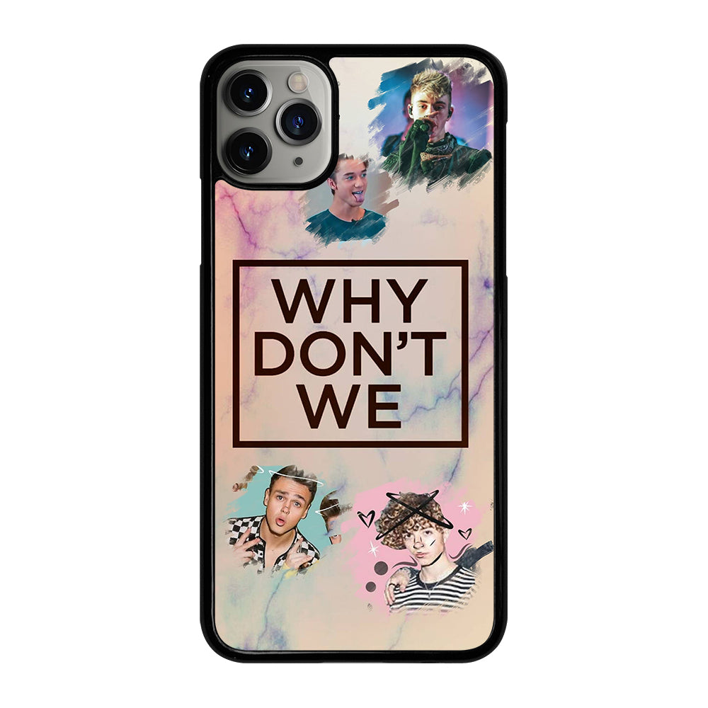WHY DON'T WE BOY BAND 3 iPhone 11 Pro Max Case Cover