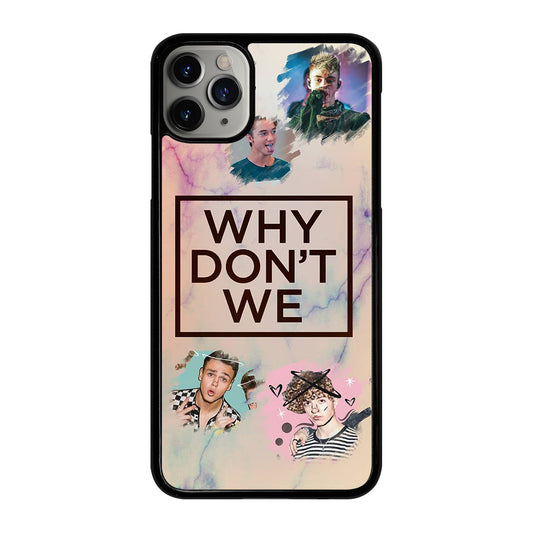WHY DON'T WE BOY BAND 3 iPhone 11 Pro Max Case Cover